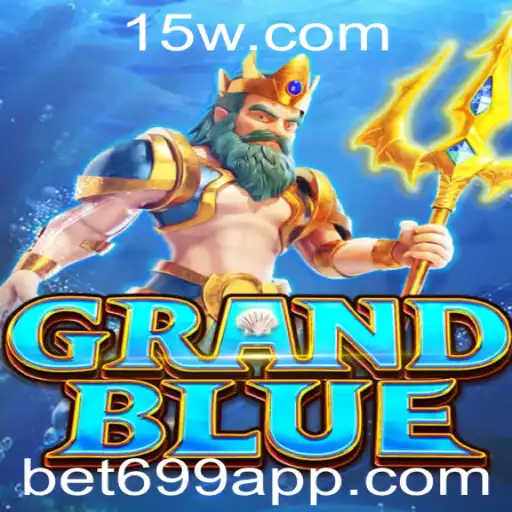 GRANDBLUE: Explorando o Cativante Jogo de Estratégia com Bet699