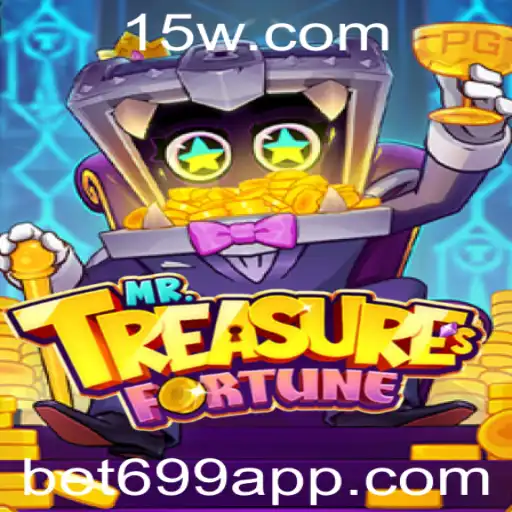 Descubra o Mundo de MrTreasuresFortune com Bet699