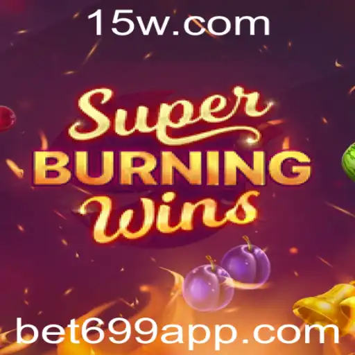 SuperBurningWins: Descubra a Emoção do Jogo Clássico com Bet699