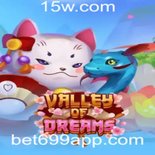 Bet699 - Explorando o Fascinante Mundo de ValleyofDreams em Bet699